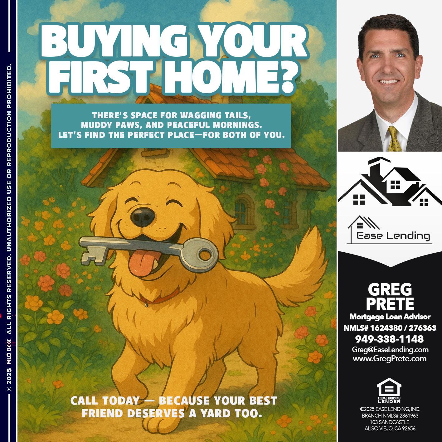 BUYING YOUR FIRST HOME - Greg Prete -Licensed Loan Advisor