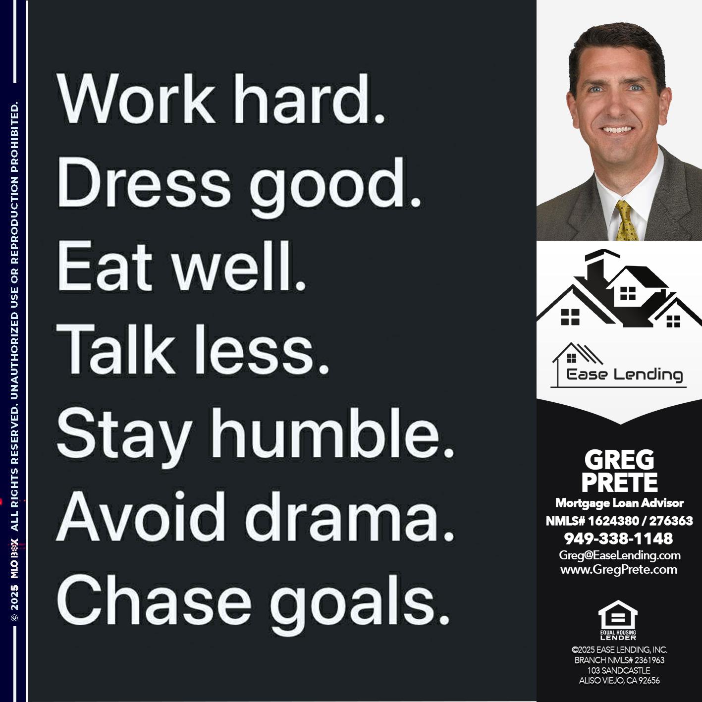 work hard - Greg Prete -Licensed Loan Advisor