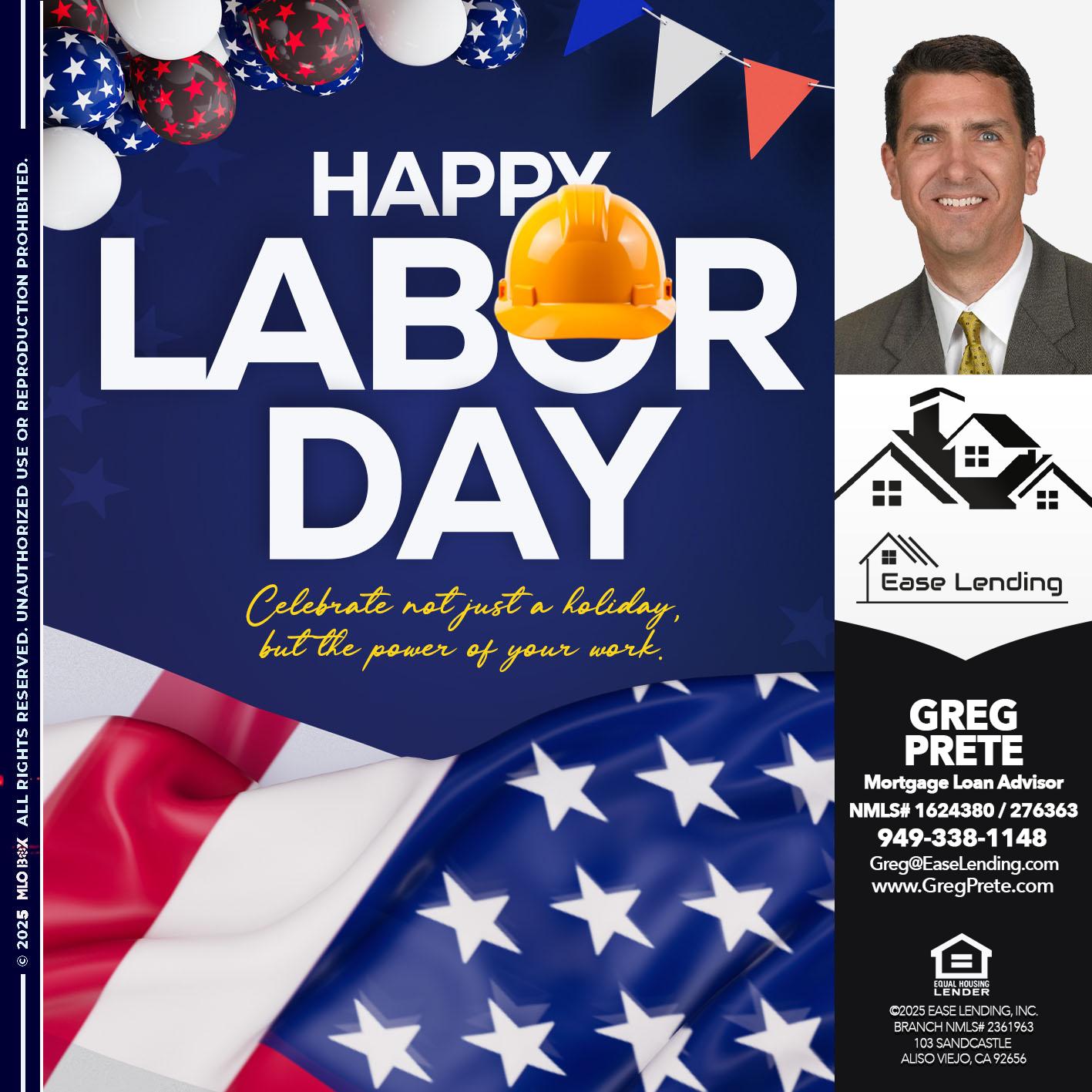 HAPPY LABOR DAY - Greg Prete -Licensed Loan Advisor