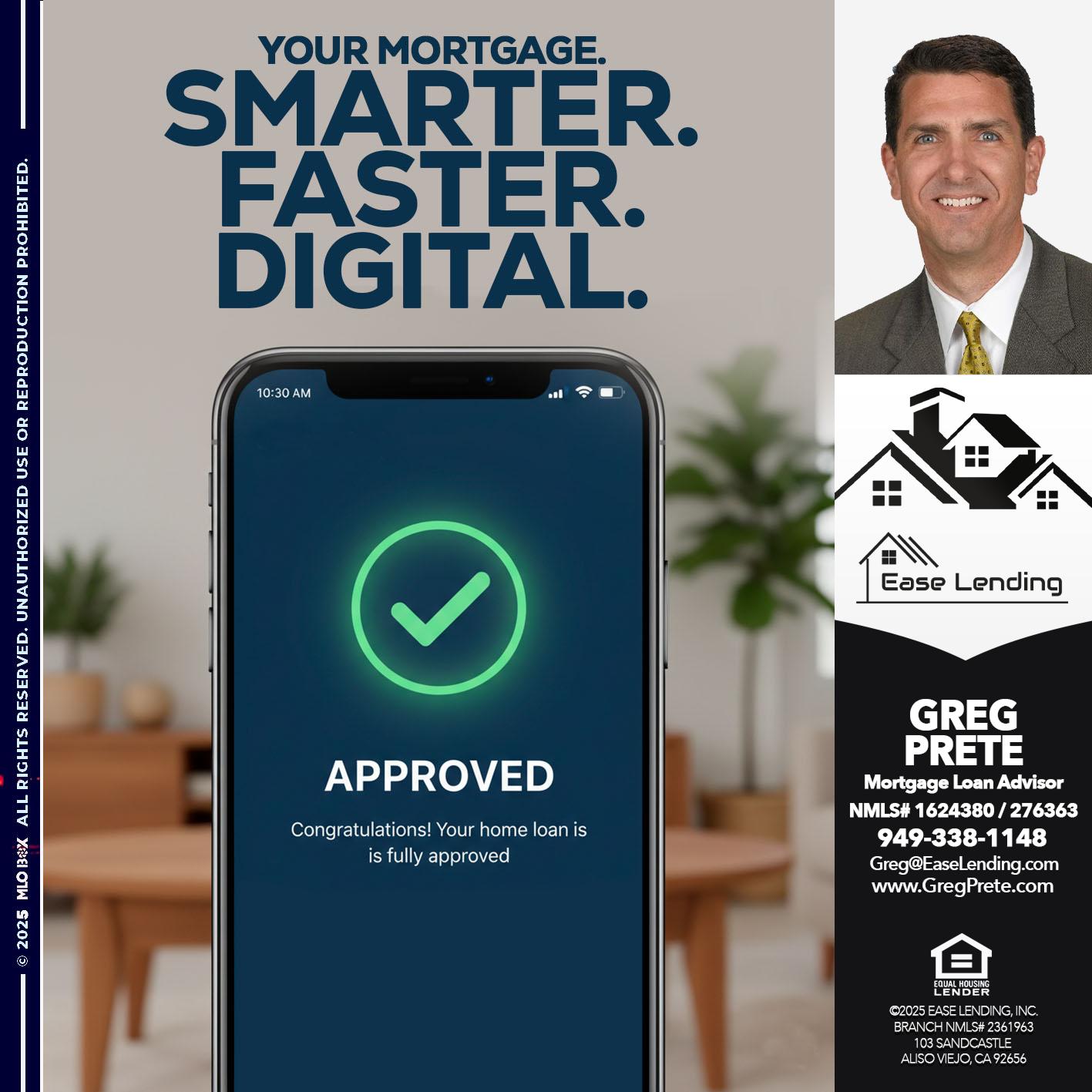SMARTER FASTER AND DIGITAL - Greg Prete -Licensed Loan Advisor