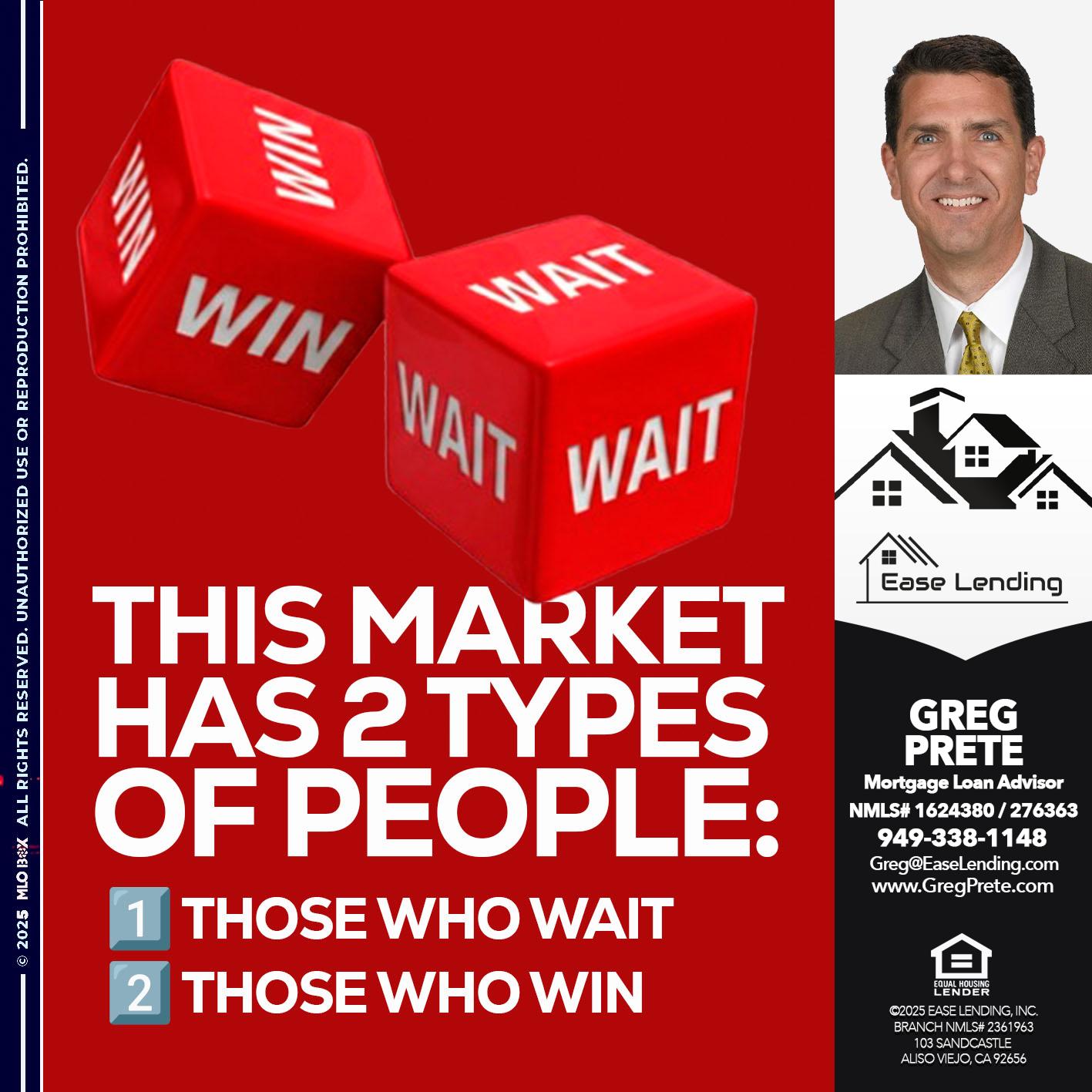 this market - Greg Prete -Licensed Loan Advisor
