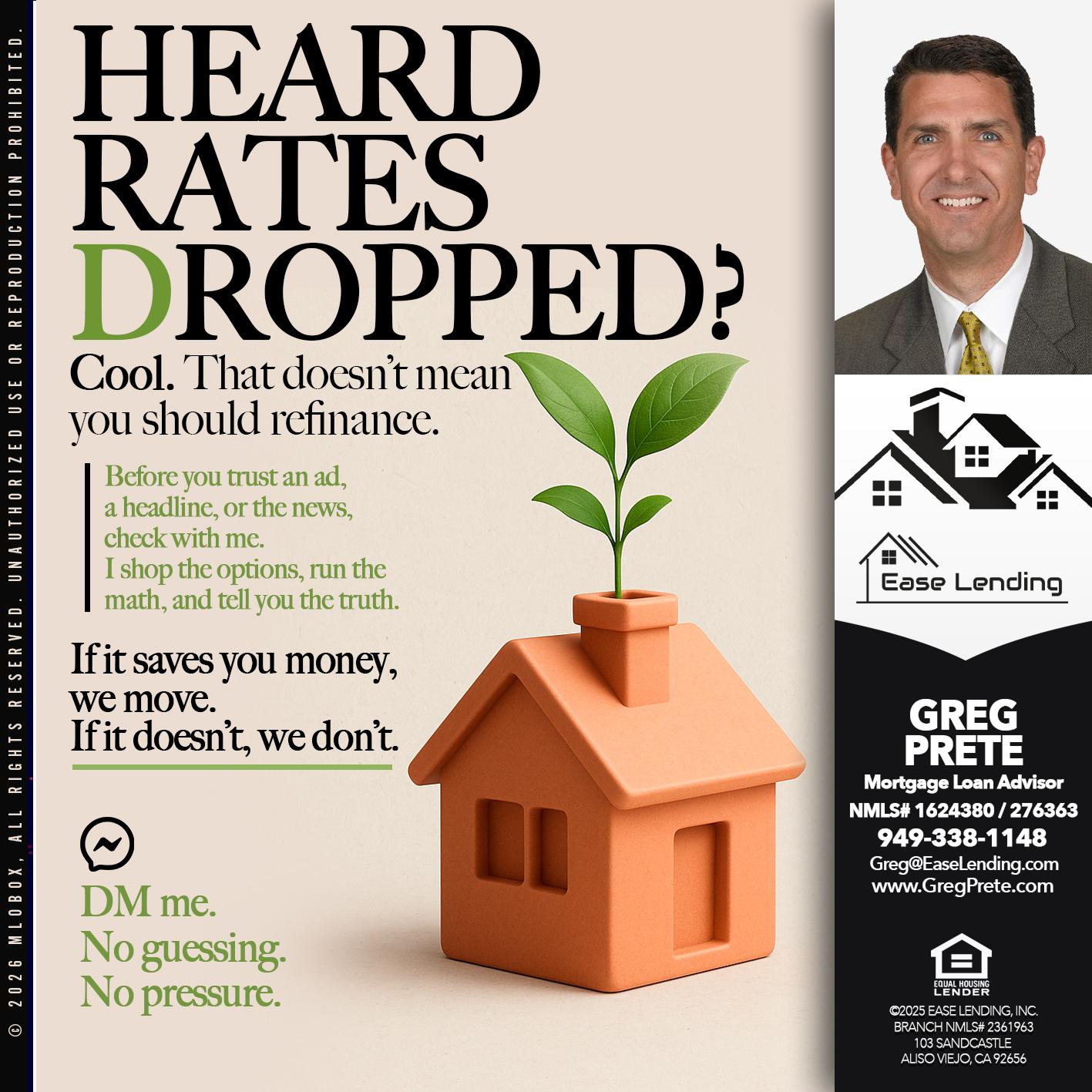 heard rates - Greg Prete -Licensed Loan Advisor