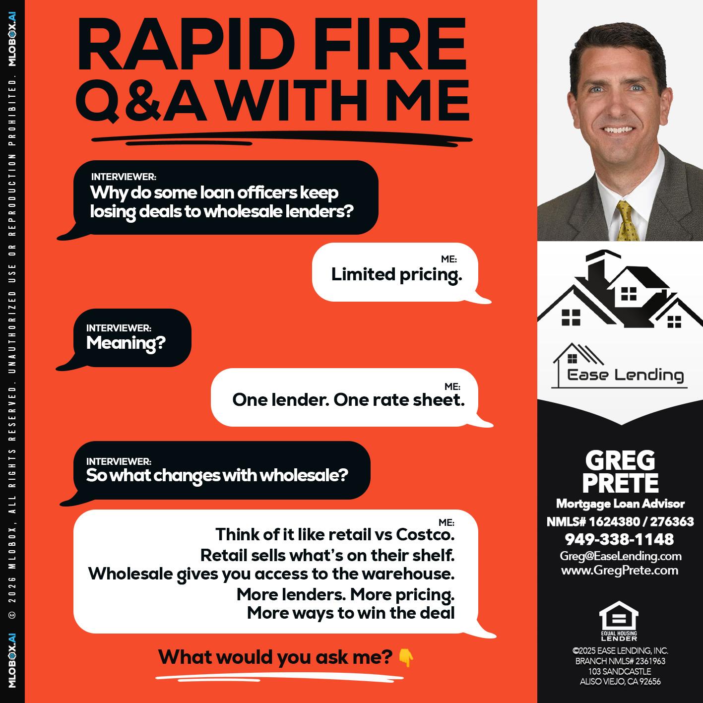rapid fire - Greg Prete -Licensed Loan Advisor