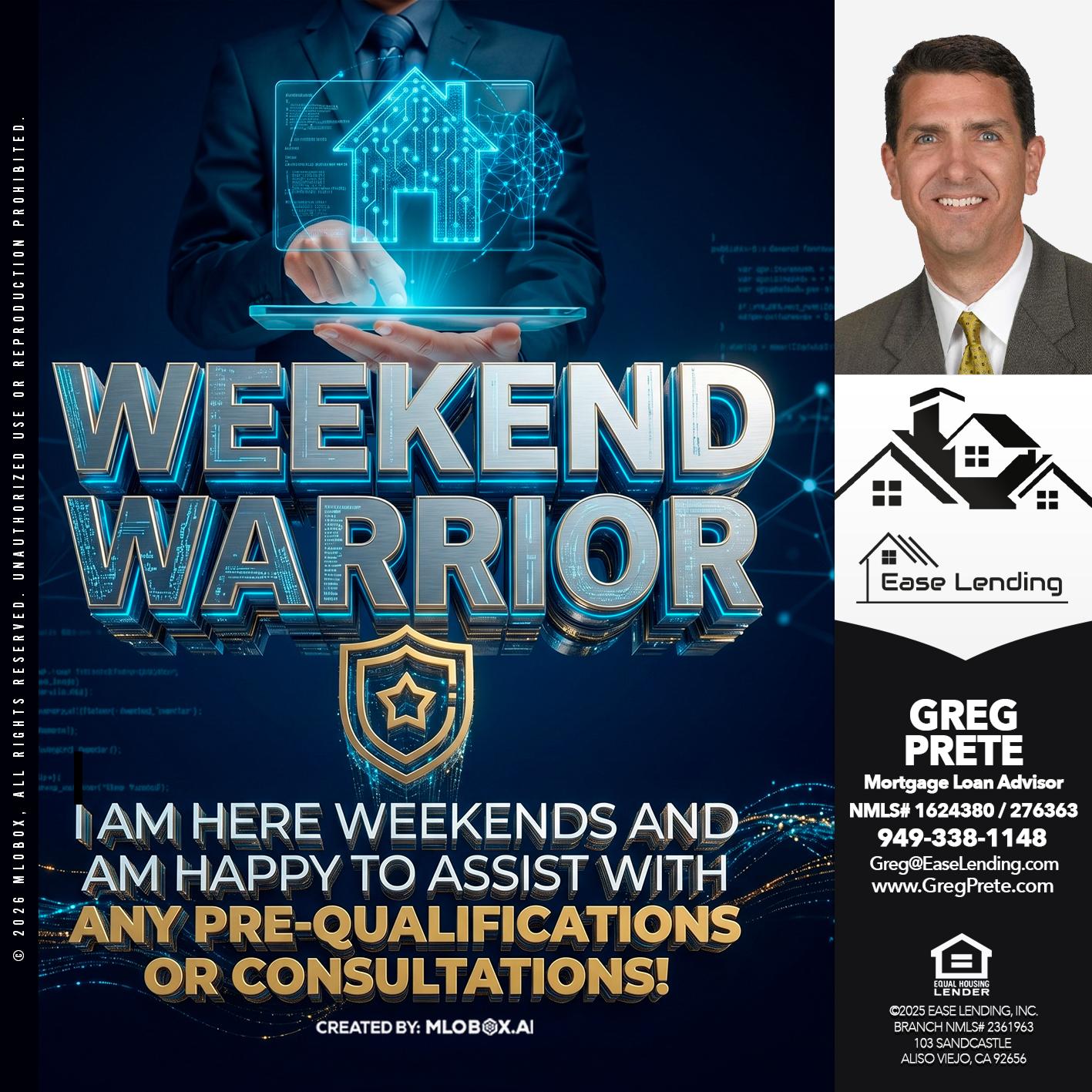 WEEKEND WARRIORS - Greg Prete -Licensed Loan Advisor